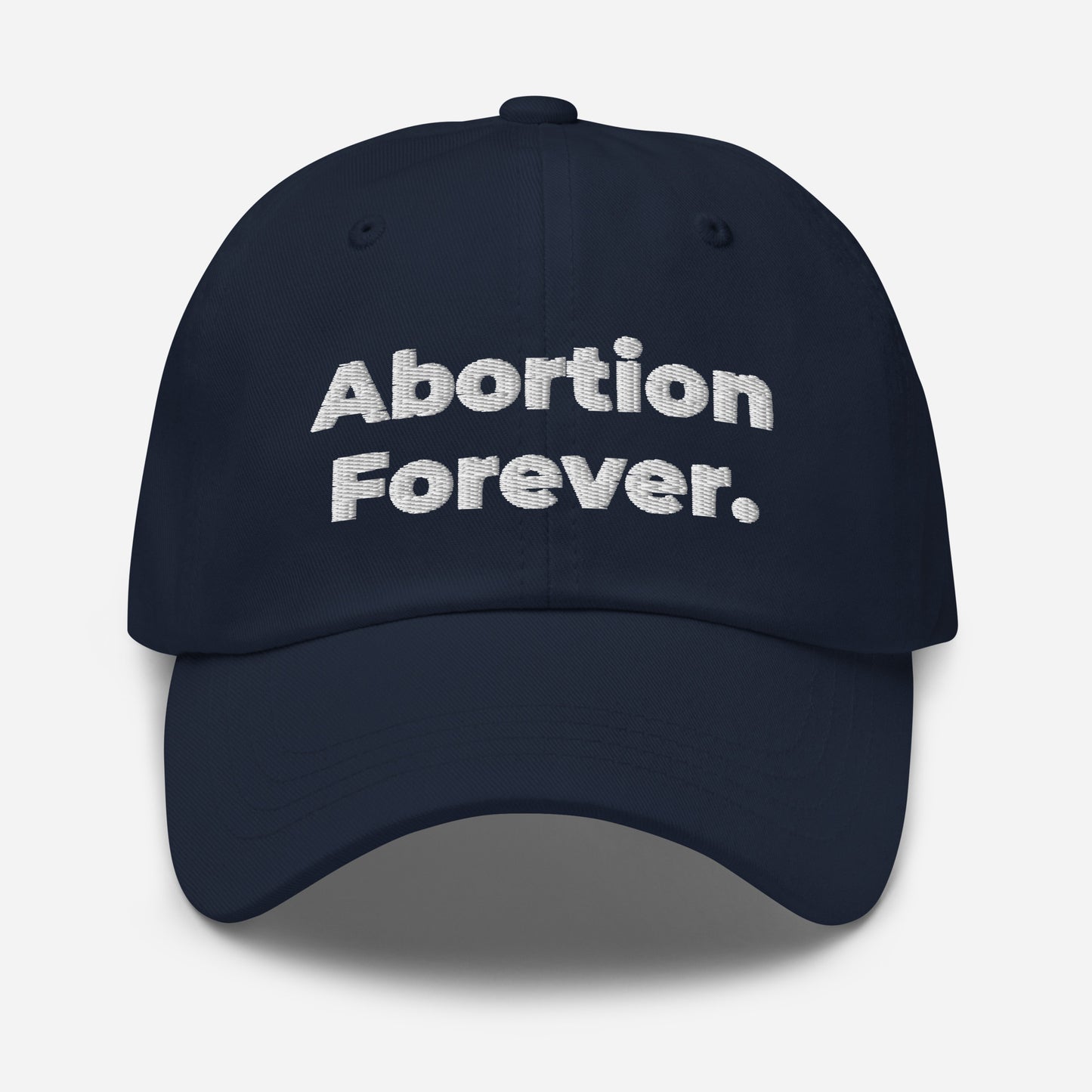 Abortion Forever hat