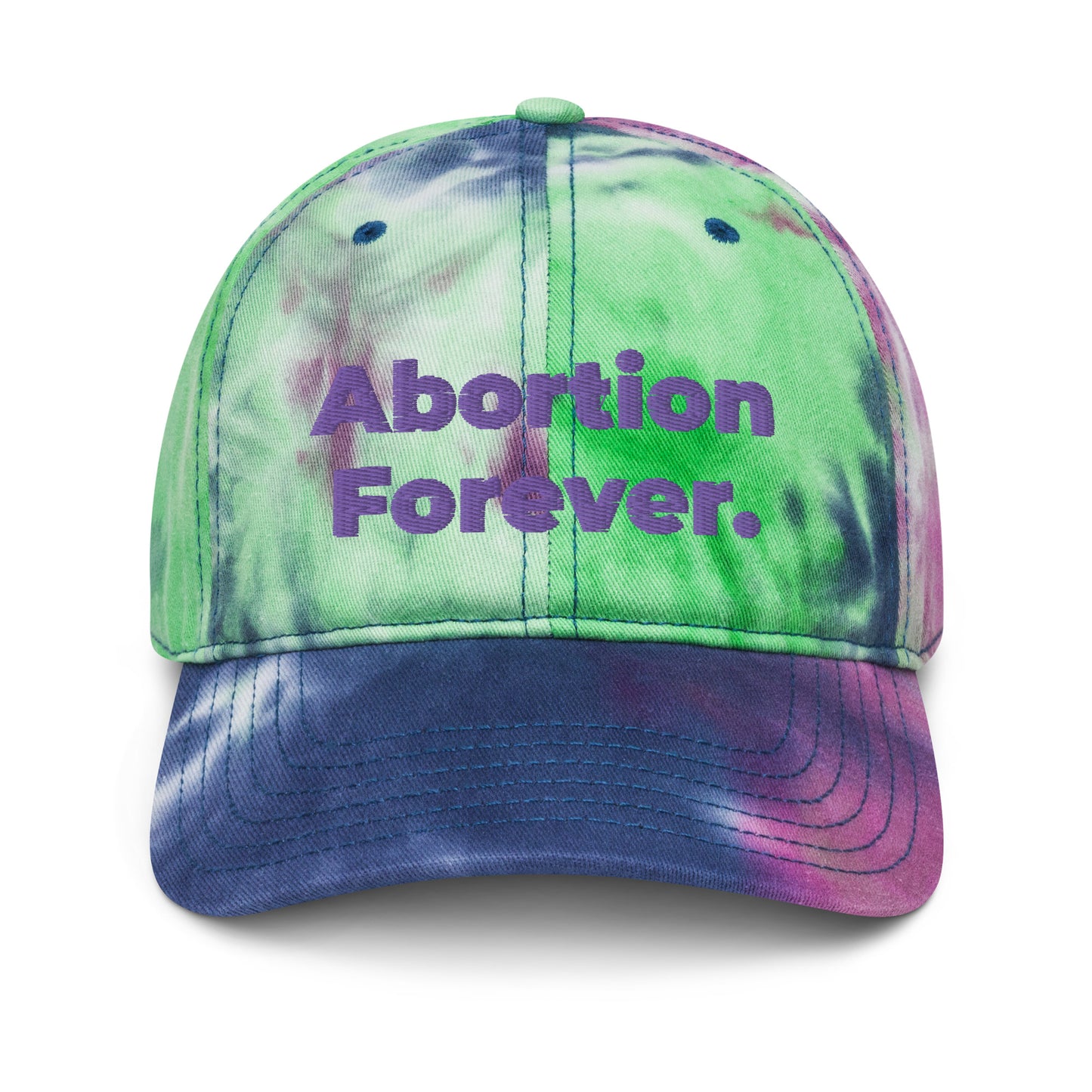 Abortion Forever Tie dye hat